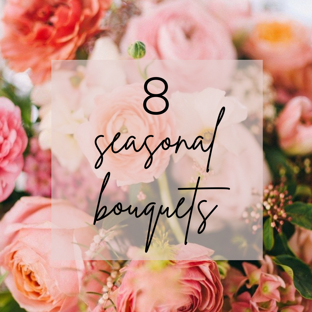 8 seasonal bouquets